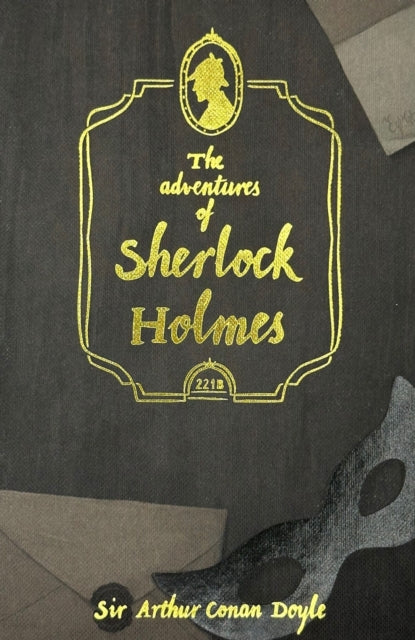 The Adventures of Sherlock Holmes by Sir Arthur Conan Doyle - Wordsworth Collector's Edition