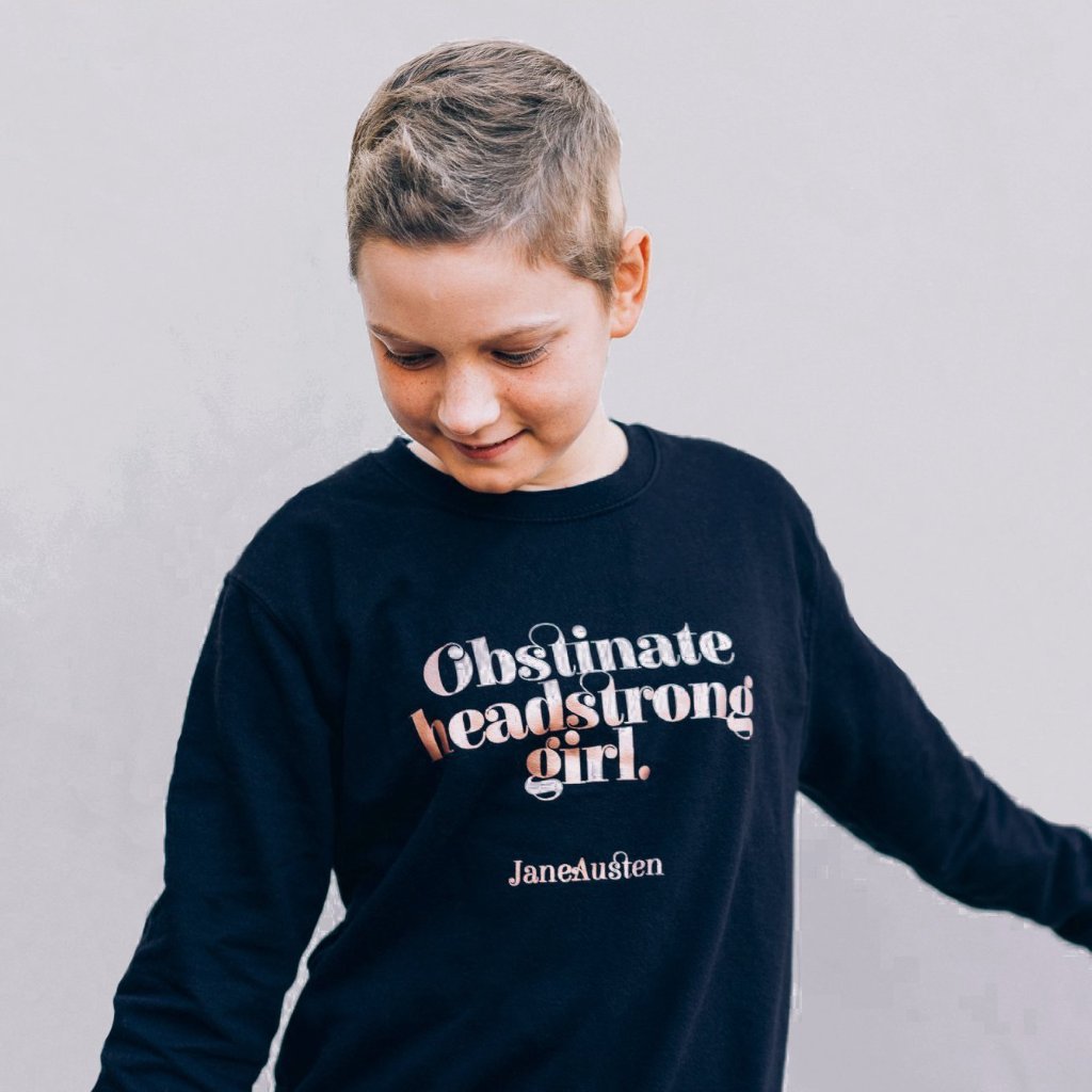 Sweatshirt Top - Obstinate Headstrong Girl - Jane Austen - Kids