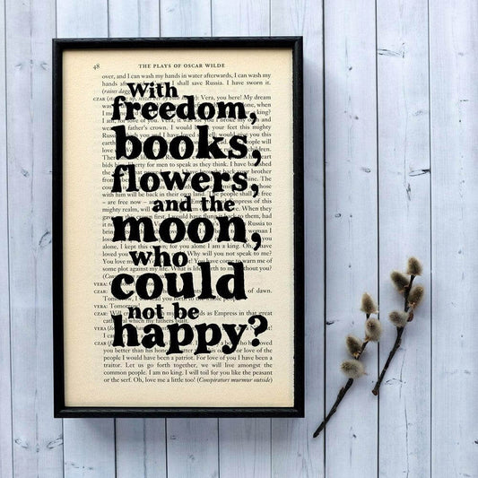 Book Print - With Freedom, Books, Flowers - Oscar Wilde