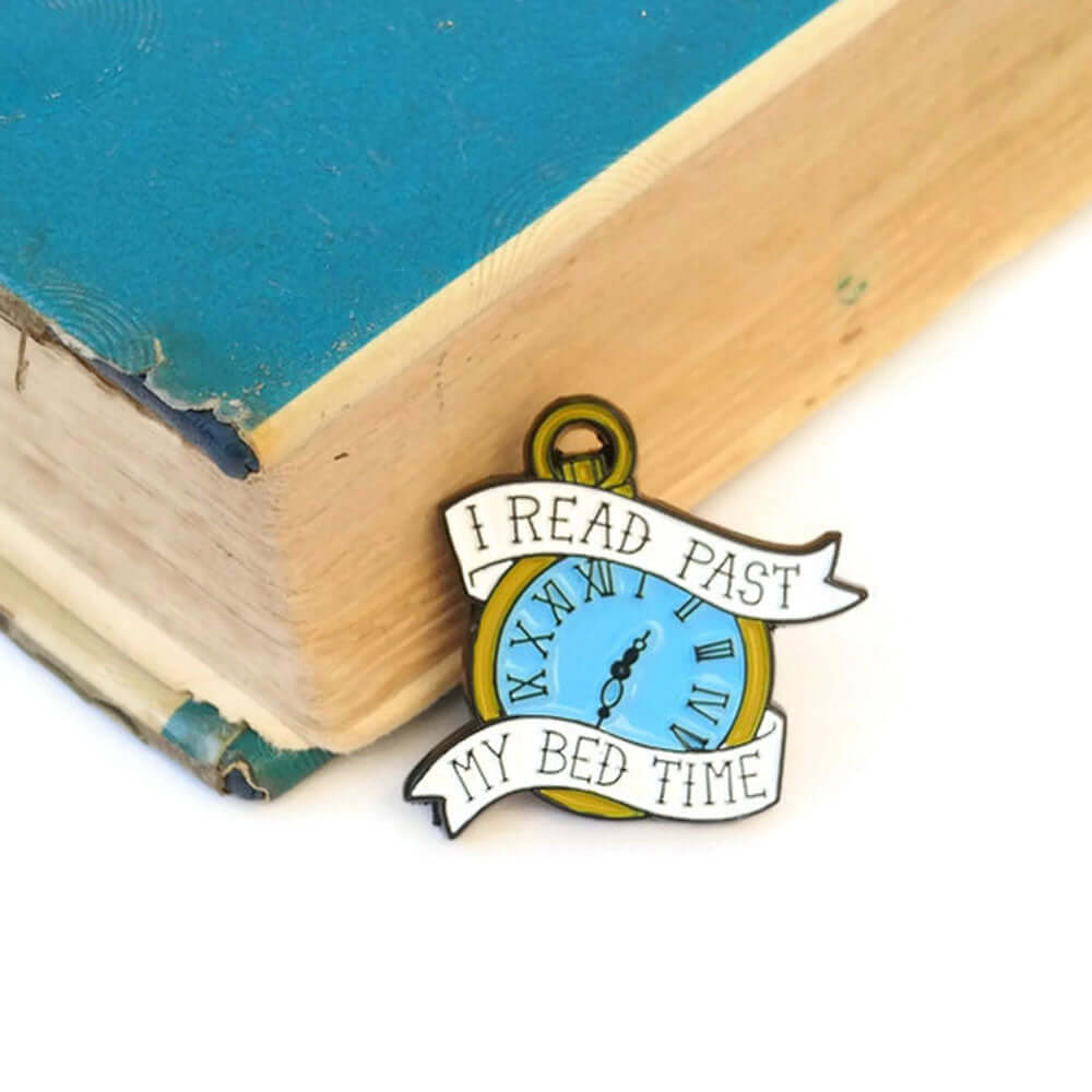 Brooch / Pin / Badge - I Read Past my Bed Time - Enamel