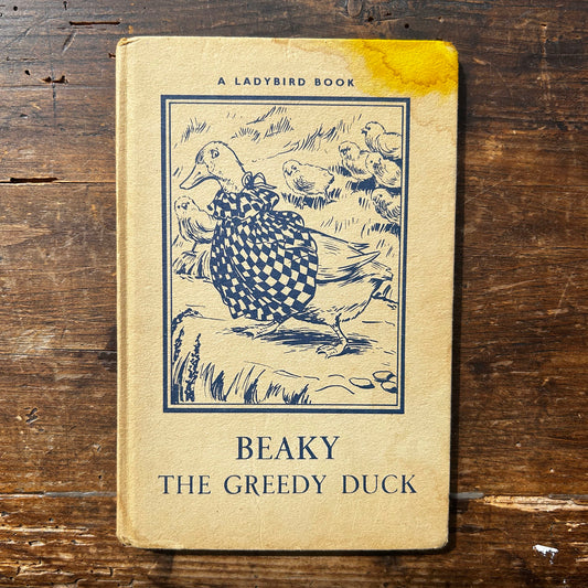 Beaky The Greedy Bird - Noel Barr &  P. B. Hickling - Vintage Ladybird (Preloved)