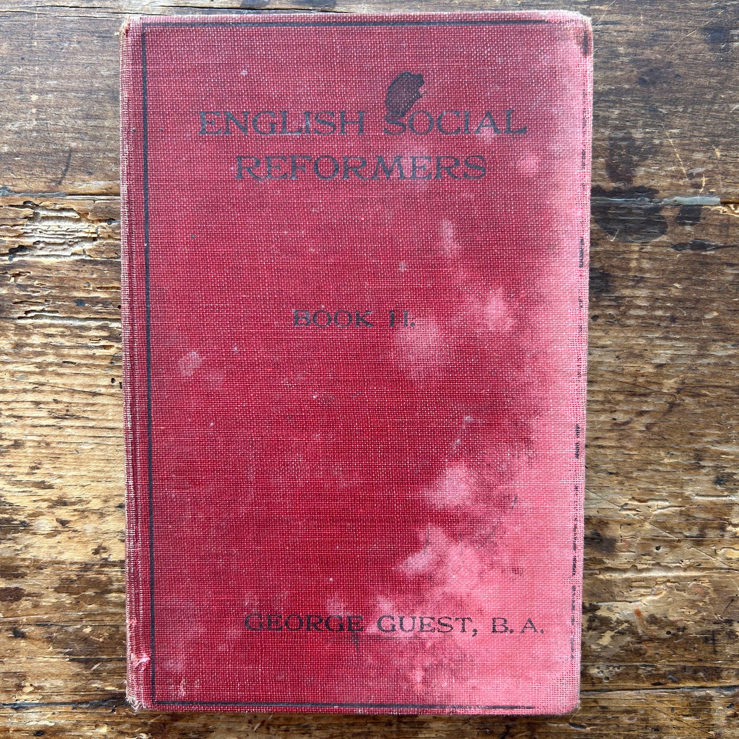 English Social Reformers - Book II 1926-1865 - George Guest (Preloved)