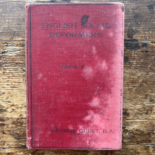 English Social Reformers - Book II 1926-1865 - George Guest (Preloved)