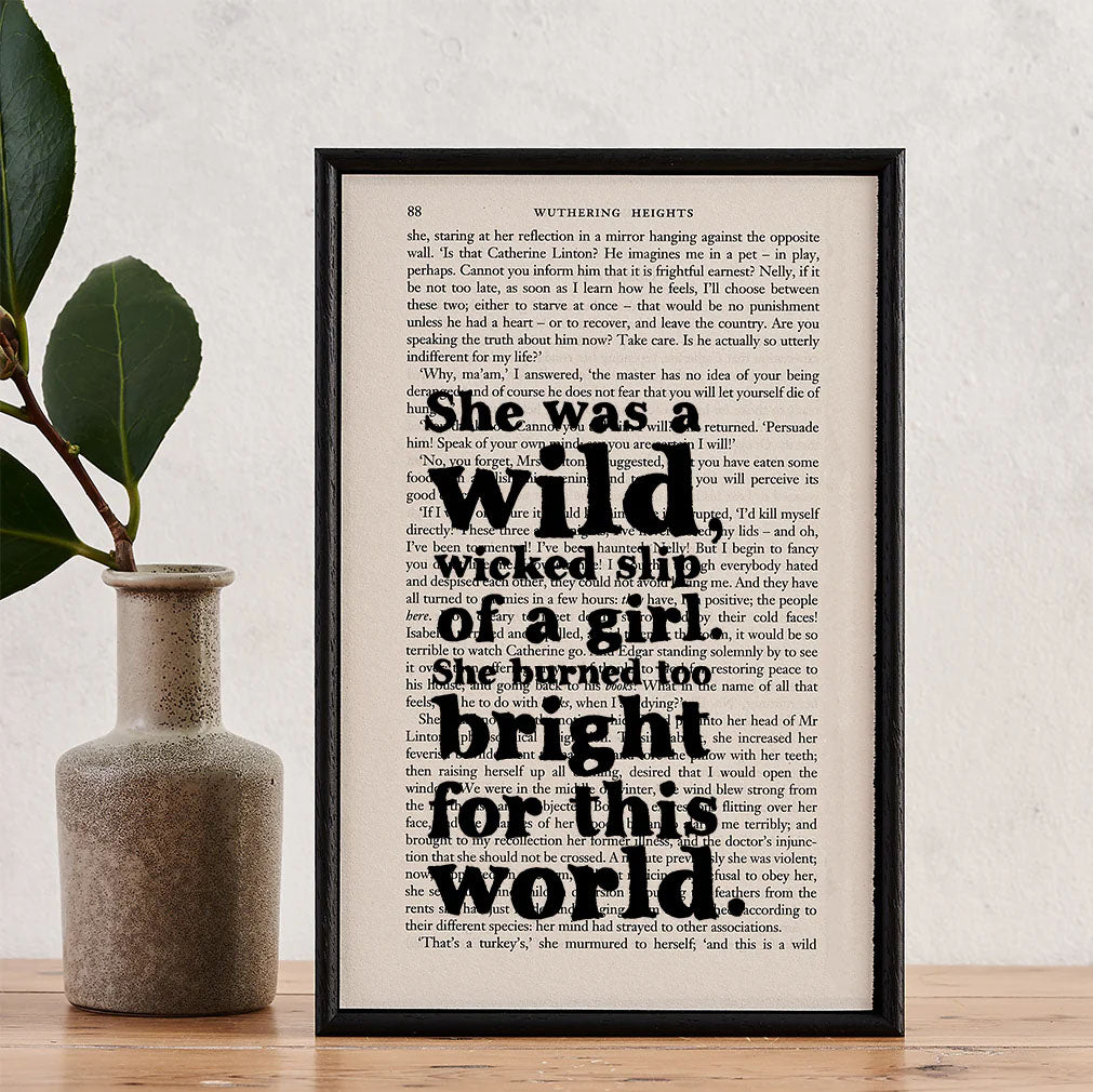 Book Print - She Burned Too Bright - Wuthering Heights – Book Lover Gifts