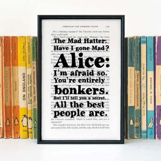 Book Print - You're Entirely Bonkers - Alice in Wonderland