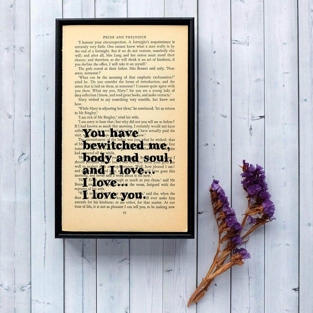 Book Print - You have Bewitched Me, Body & Soul - Pride and Prejudice