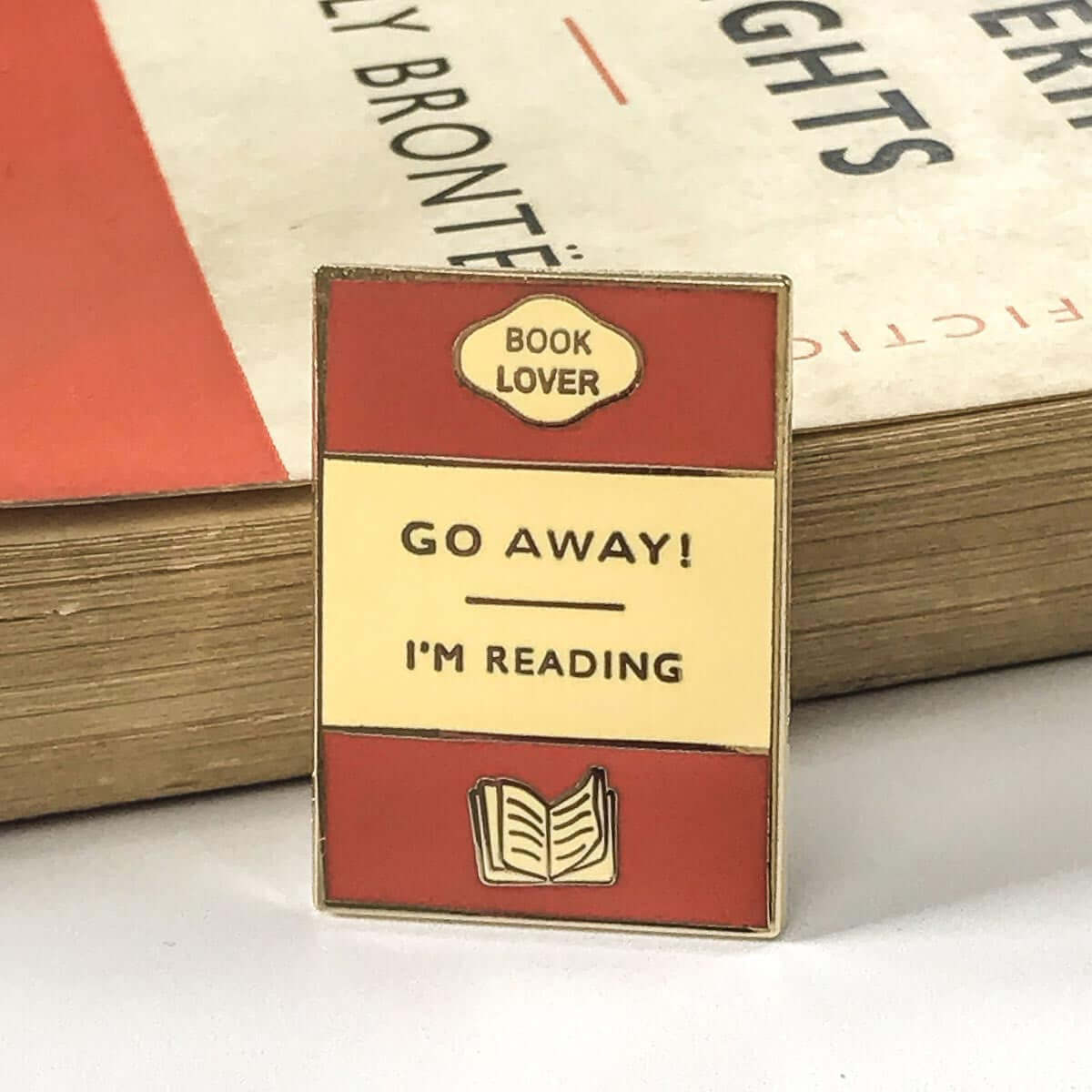 Enamel Pin - Book brooch - Go Away I'm Reading