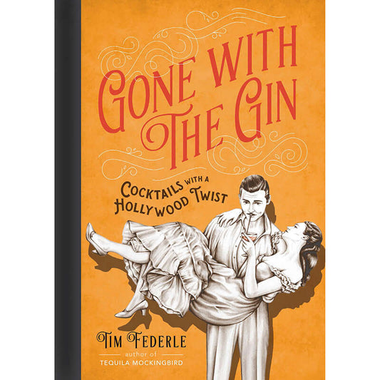 Gone with the Gin : Cocktails with a Hollywood Twist-Book-Book Lover Gifts