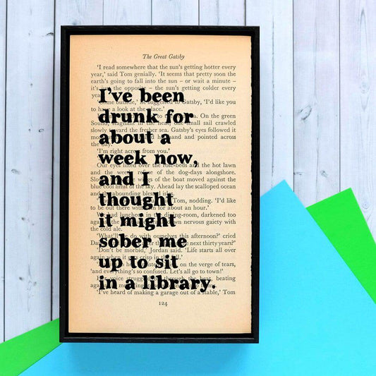 Book Print - I've Been Drunk for About a Week - Great Gatsby