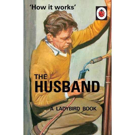How it Works: The Husband - Ladybird Book