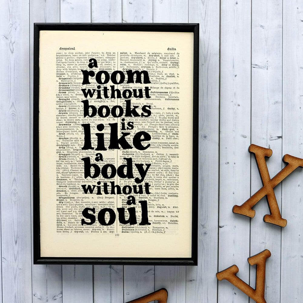 Book Print - A Room Without Books is Like a Body Without a Soul