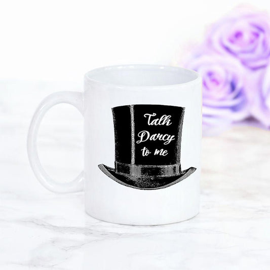 Mug - Jane Austen - Talk Darcy To Me