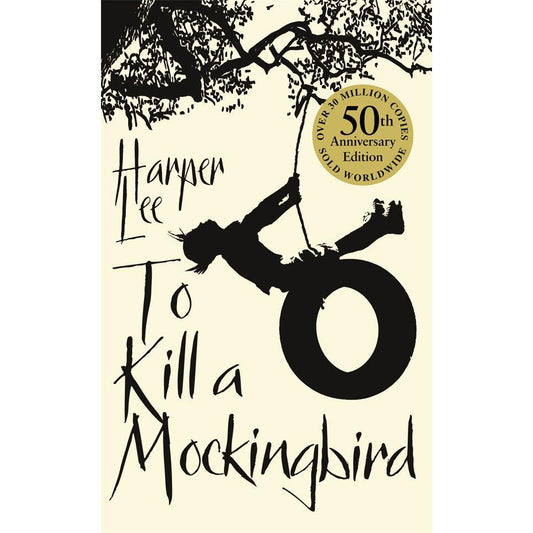 To Kill a Mockingbird - Harper Lee - 50th Anniversary Edition