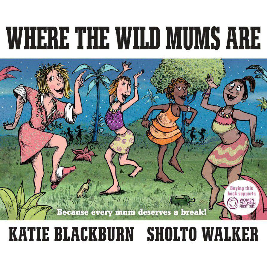Where the Wild Mums are: A Parody-Book-Book Lover Gifts